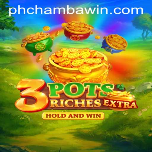 Exploring the Exciting World of 3potsExtra on CHAMBAWIN.COM