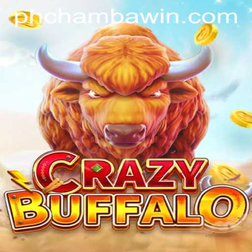 Discover the Thrills of CRAZYBUFFALO: The Experience at CHAMBAWIN.COM