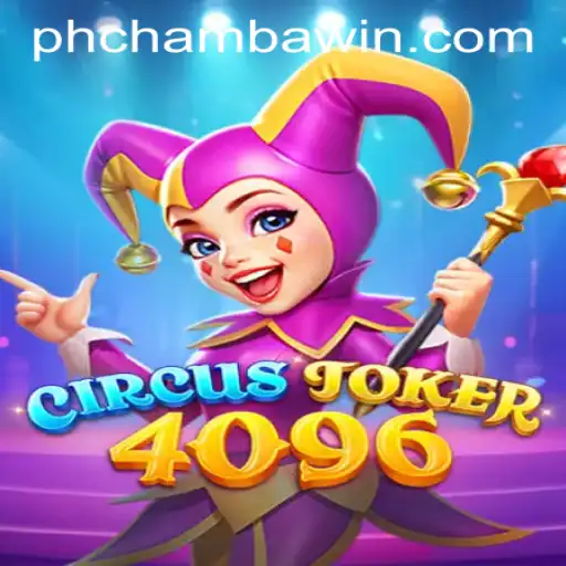 Explore the Exciting World of CircusJoker4096: A New Gaming Phenomenon